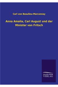 Anna Amalia, Carl August und der Minister von Fritsch