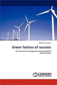 Green Factors of Success