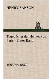 Tagebucher Der Henker Von Paris - Erster Band