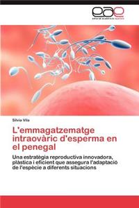 L'emmagatzematge intraovàric d'esperma en el penegal
