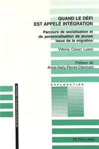 Quand Le Défi Est Appelé Intégration