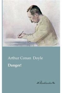 Danger!