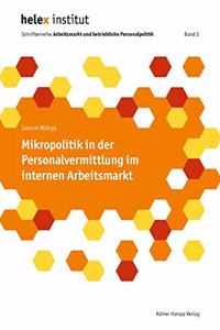 Mikropolitik in Der Personalvermittlung Im Internen Arbeitsmarkt