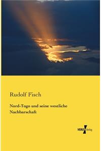 Nord-Togo und seine westliche Nachbarschaft