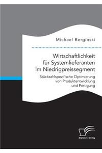 Wirtschaftlichkeit für Systemlieferanten im Niedrigpreissegment