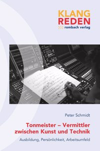 Tonmeister - Vermittler Zwischen Kunst Und Technik