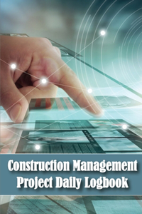 Construction Management Project Daily Logbook
