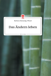 Ändern leben. Life is a Story - story.one