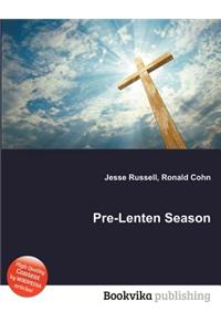 Pre-Lenten Season