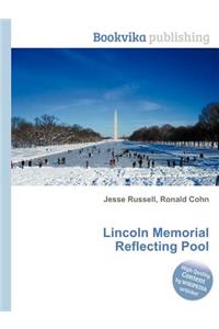 Lincoln Memorial Reflecting Pool