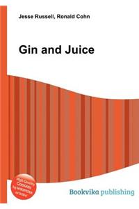 Gin and Juice
