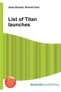 List of Titan Launches