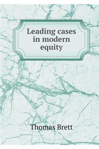 Leading Cases in Modern Equity