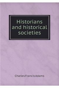 Historians and Historical Societies