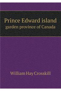 Prince Edward Island Garden Province of Canada