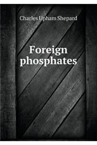 Foreign Phosphates