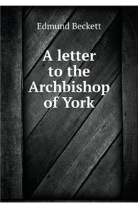 A letter to the Archbishop of York