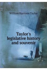 Taylor's Legislative History and Souvenir