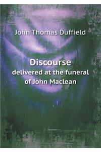 Discourse Delivered at the Funeral of John MacLean