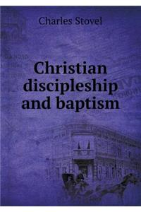 Christian Discipleship and Baptism