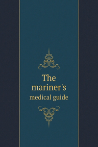 The mariner's medical guide