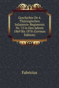 Geschichte De 4. Thuringischen Infanterie-Regiments Nr. 72