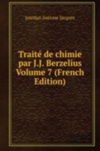 Traite de chimie par J.J. Berzelius Volume 7 (French Edition)