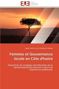 Femmes Et Gouvernance Locale En C�te d'Ivoire
