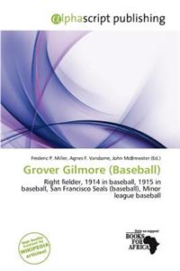 Grover Gilmore (Baseball)