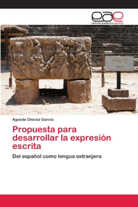 Propuesta para desarrollar la expresión escrita