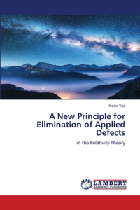 New Principle for Elimination of Applied Defects
