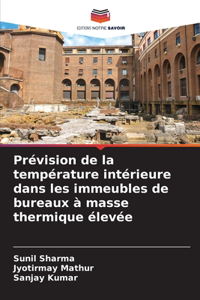 Prévision de la température intérieure dans les immeubles de bureaux à masse thermique élevée