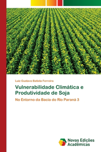 Vulnerabilidade Climática e Produtividade de Soja
