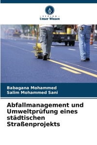 Abfallmanagement und Umweltprüfung eines städtischen Straßenprojekts