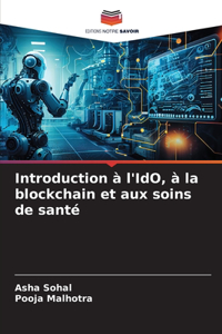 Introduction à l'IdO, à la blockchain et aux soins de santé