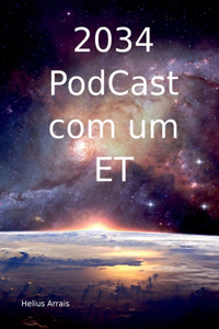 2034 Podcast Com Um Et