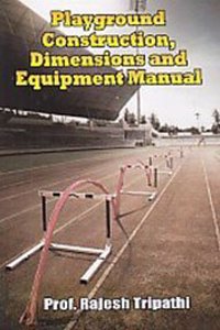 Playground Construction, Dimension and Equipment Manual