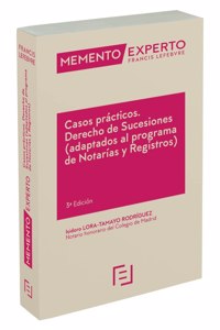 Memento Experto Casos practicos. Derecho de sucesiones (adaptados al programa de Notarias y Registros)Sucesiones 4a Edc: 4a edicion