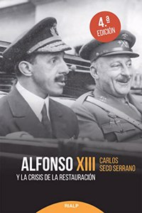 Alfonso XIII y la crisis de la Restauracion