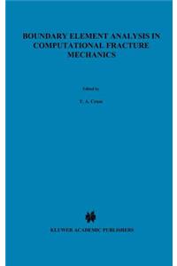 Boundary Element Analysis in Computational Fracture Mechanics