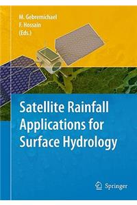 Satellite Rainfall Applications for Surface Hydrology