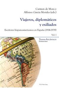 Viajeros, Diplom?ticos Y Exiliados