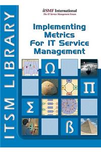 Implementing Metrics for It Service Management