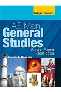 IAS Mains General Studies Solved Papers (2003-2013)