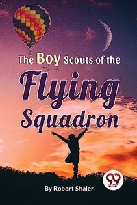 Boy Scouts Of The Flying Squadron