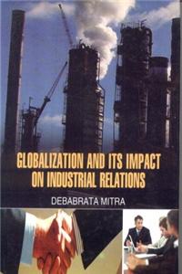 Globalisation and its Impact on Industrial Relations