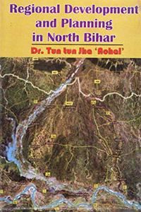 Regional Development and Planning in North Bihar