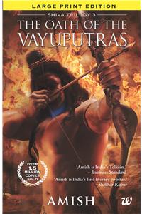 The Oath Of Vayuputras (Large Print Edition)
