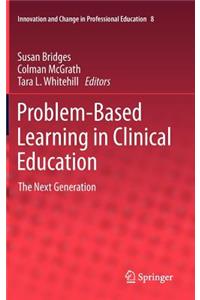 Problem-Based Learning in Clinical Education