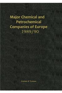 Major Chemical and Petrochemical Companies of Europe 1989/90